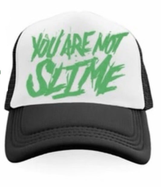 Pre Order “Not Slime” Trucker Hat